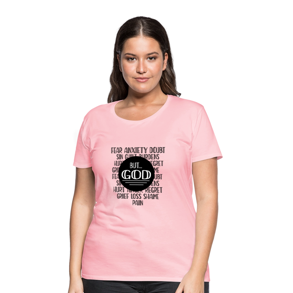 But God Women’s Premium T-Shirt - pink