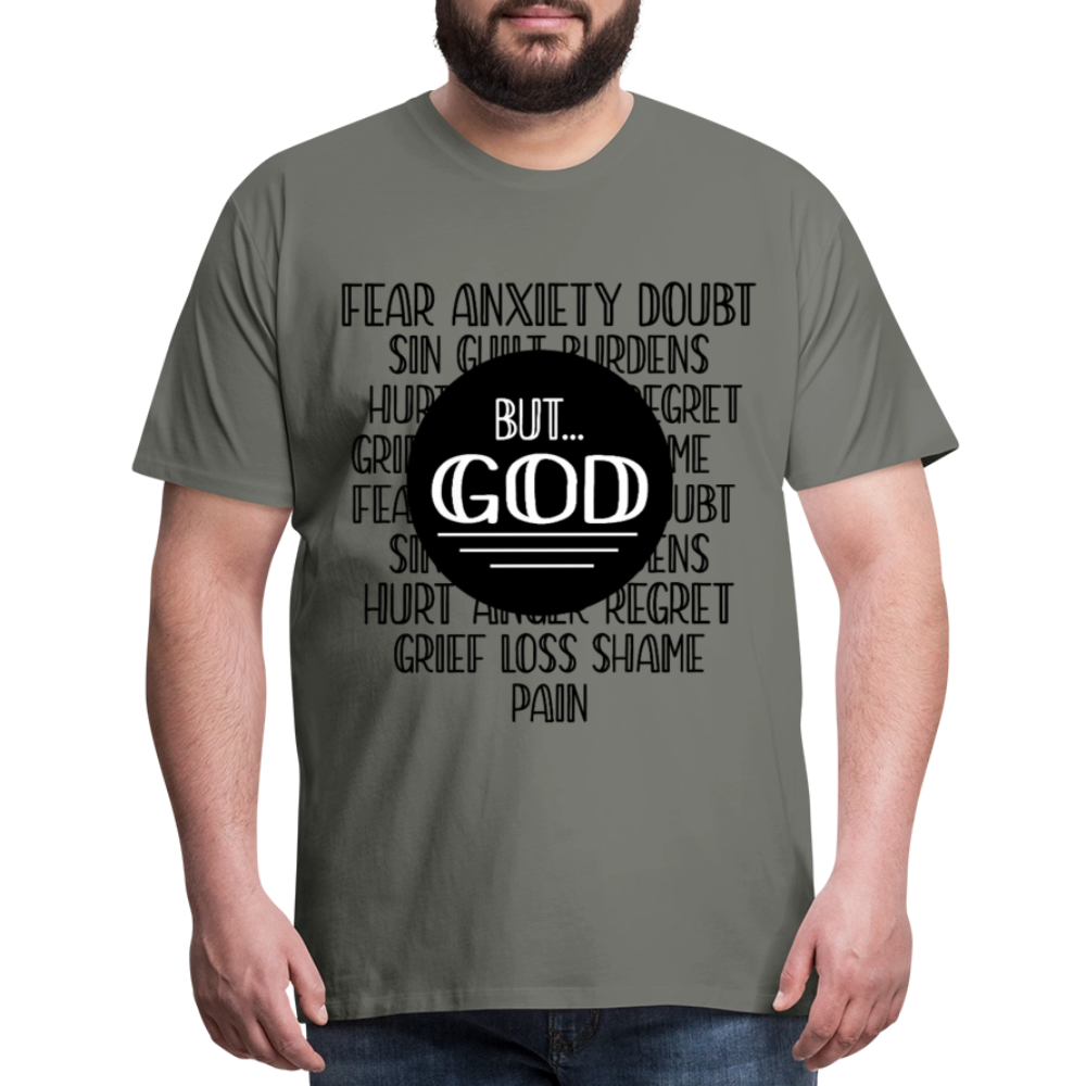But God Men's Premium T-Shirt - asphalt gray