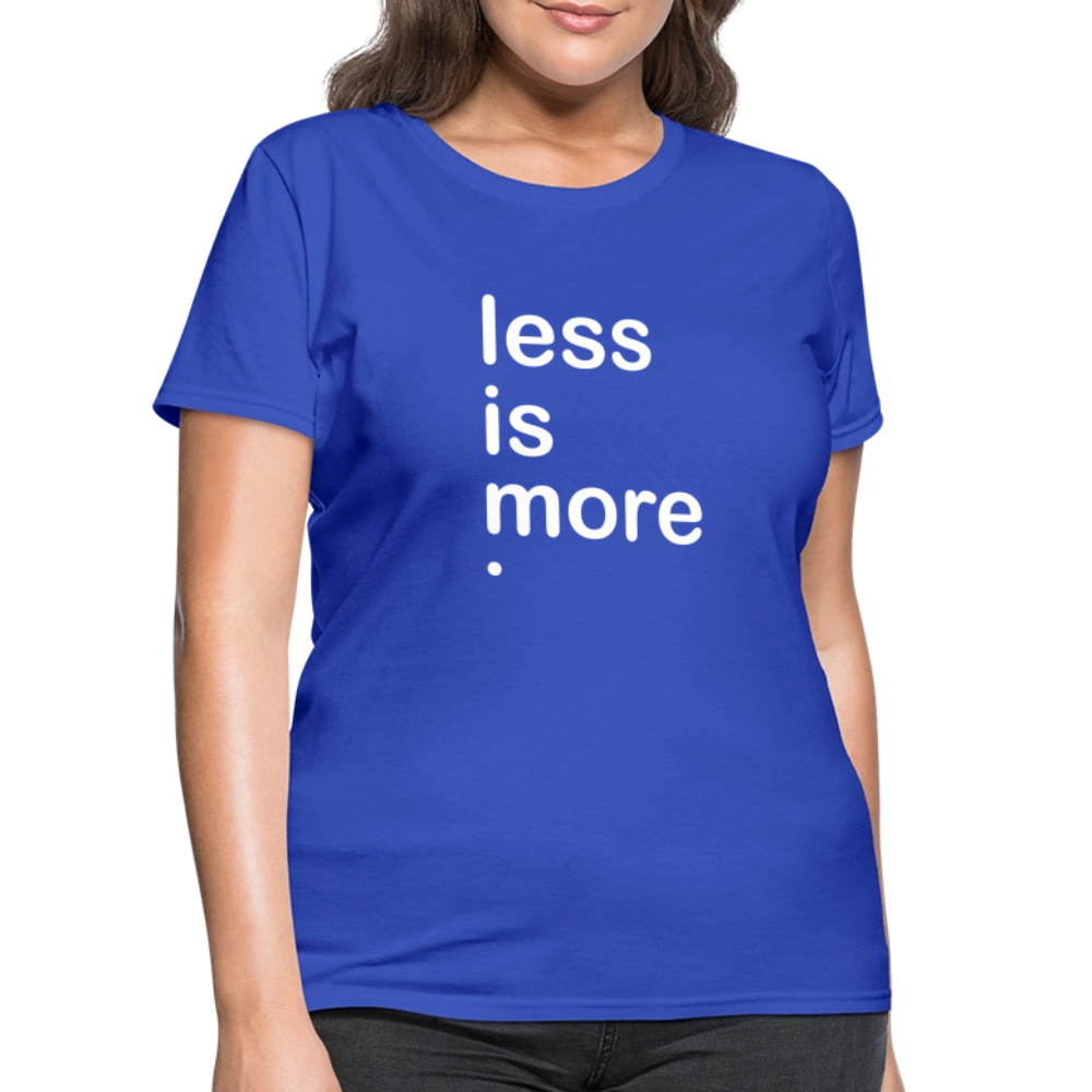 Less is More Women's T-Shirt - royal blue