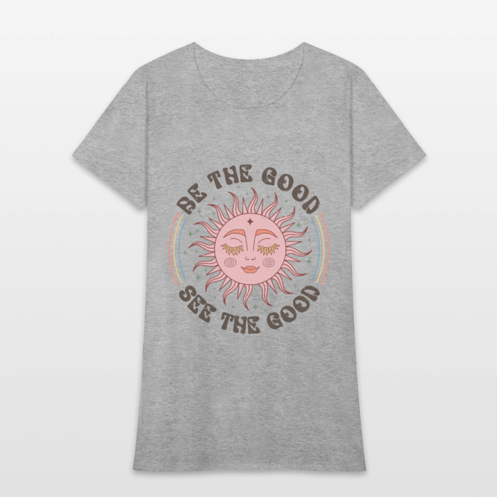 Be The Good See The Good Women's Tee - heather gray