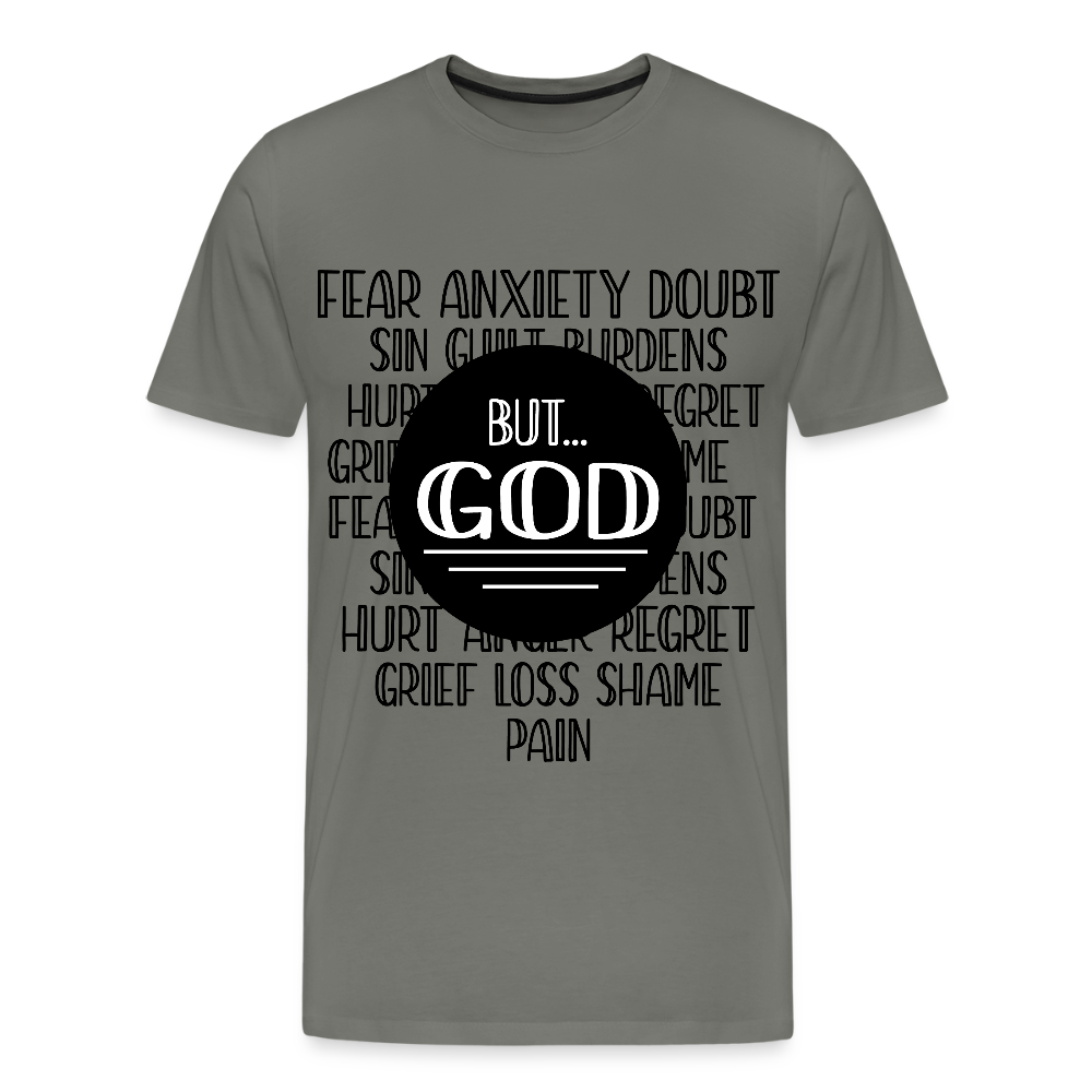 But God Men's Premium T-Shirt - asphalt gray