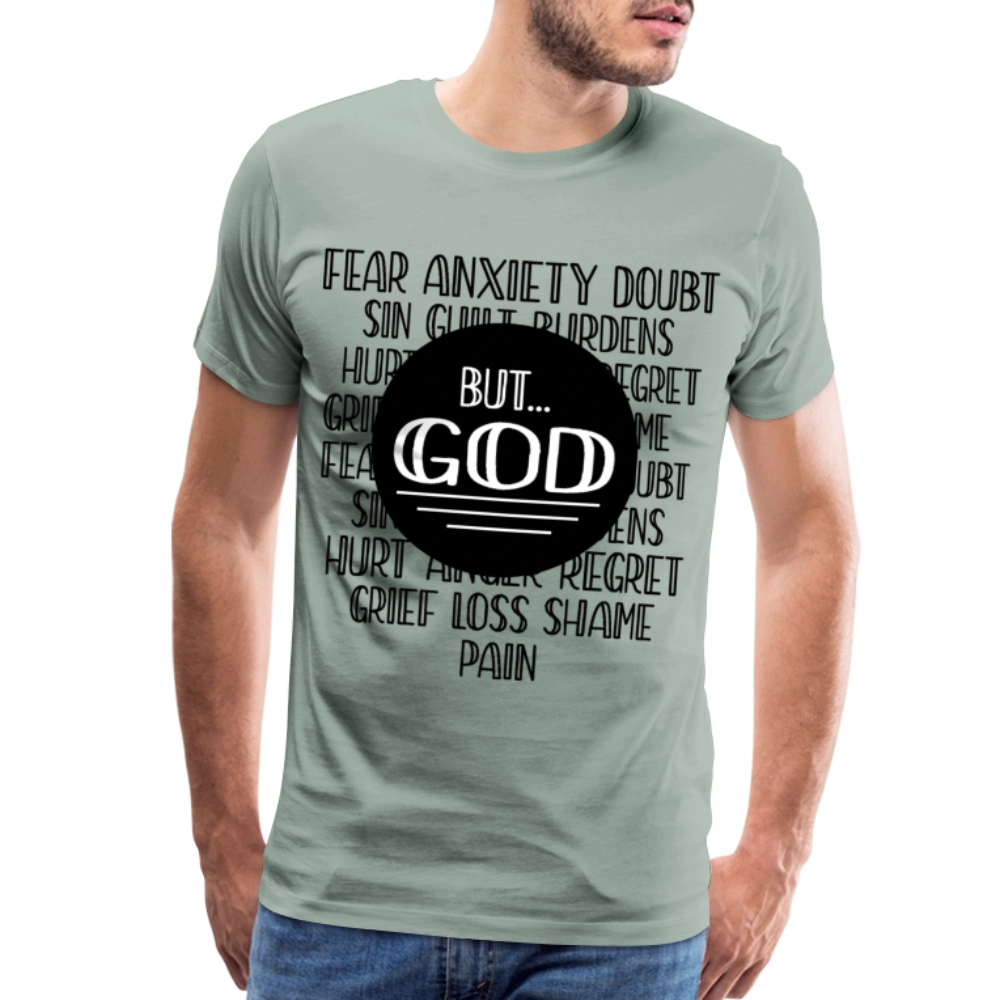 But God Men's Premium T-Shirt - steel green