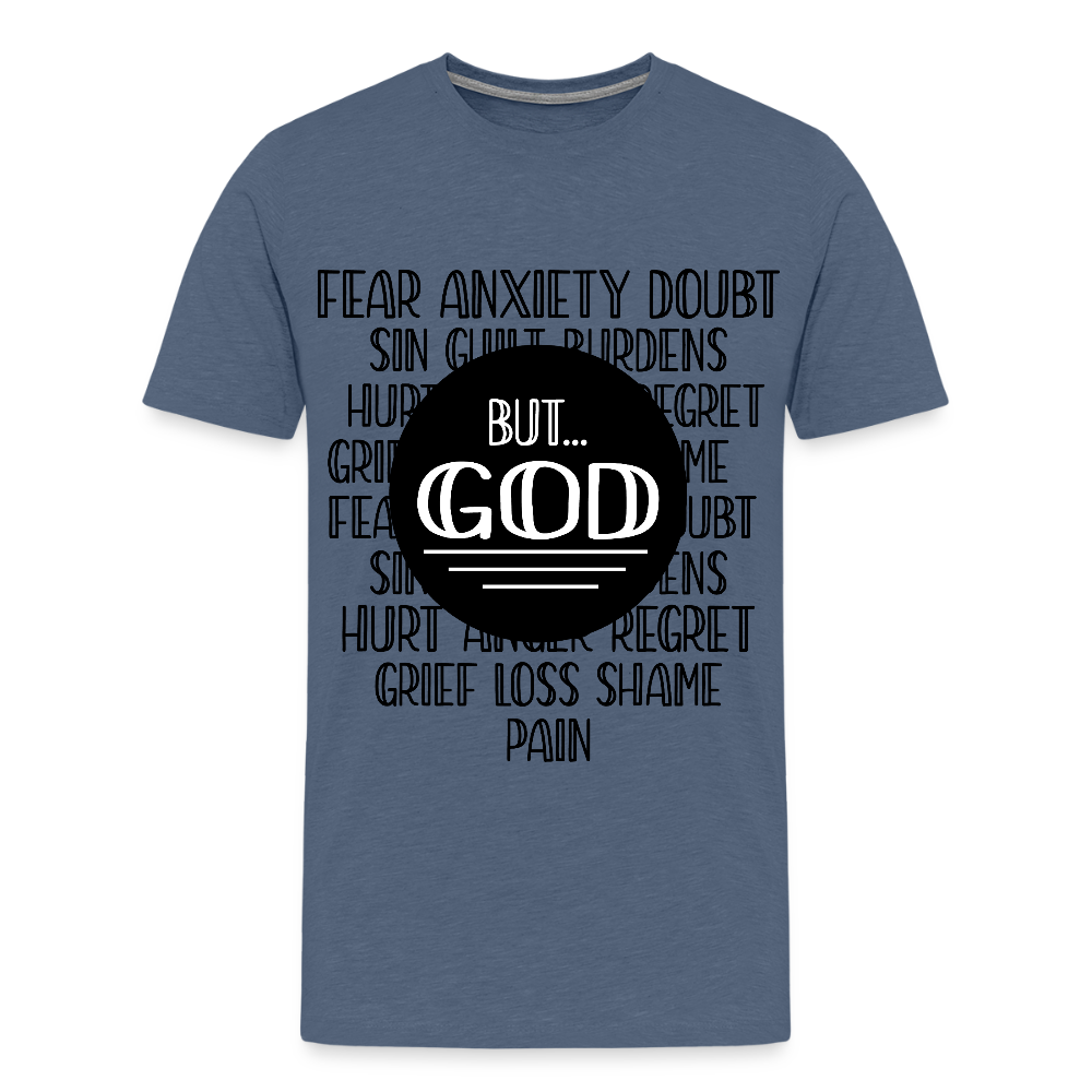 But God Men's Premium T-Shirt - heather blue