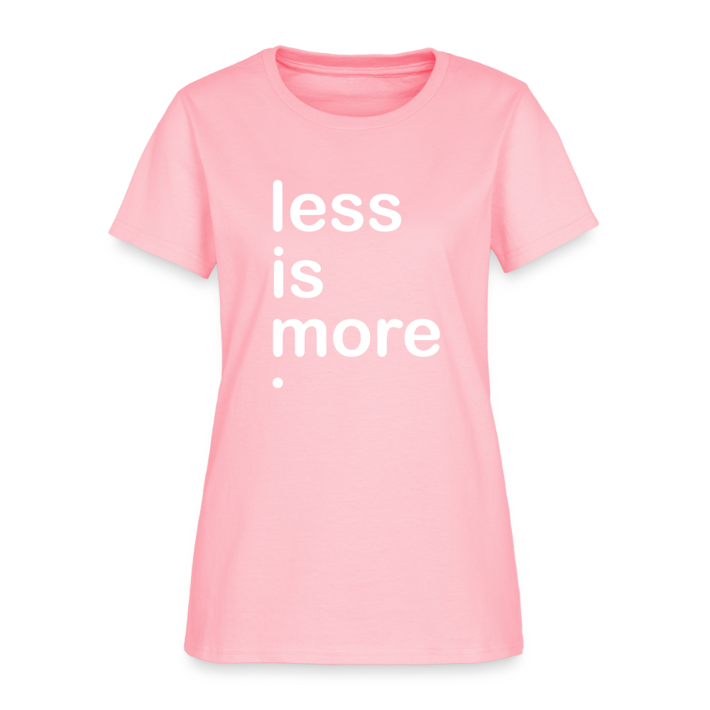 Less is More Women's T-Shirt - pink