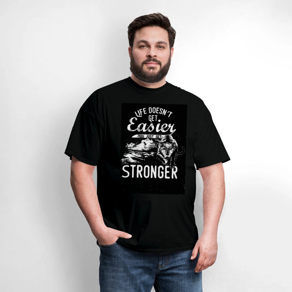 Life Doesn't Get Easier Men's T-Shirt | GILDAN 5000 - black