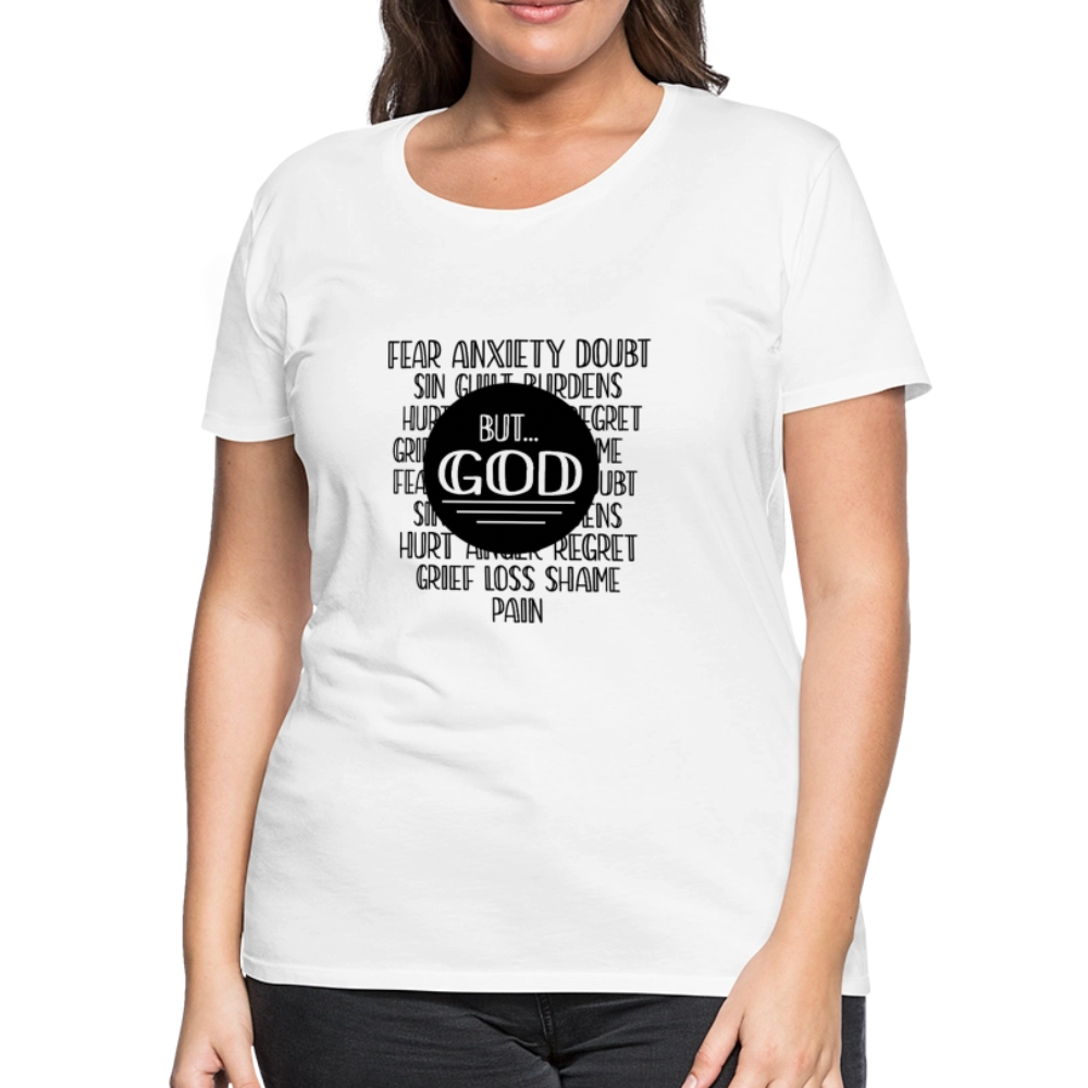 But God Women’s Premium T-Shirt - white