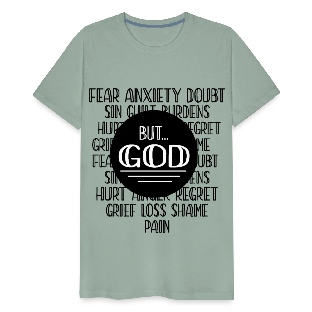 But God Men's Premium T-Shirt - steel green