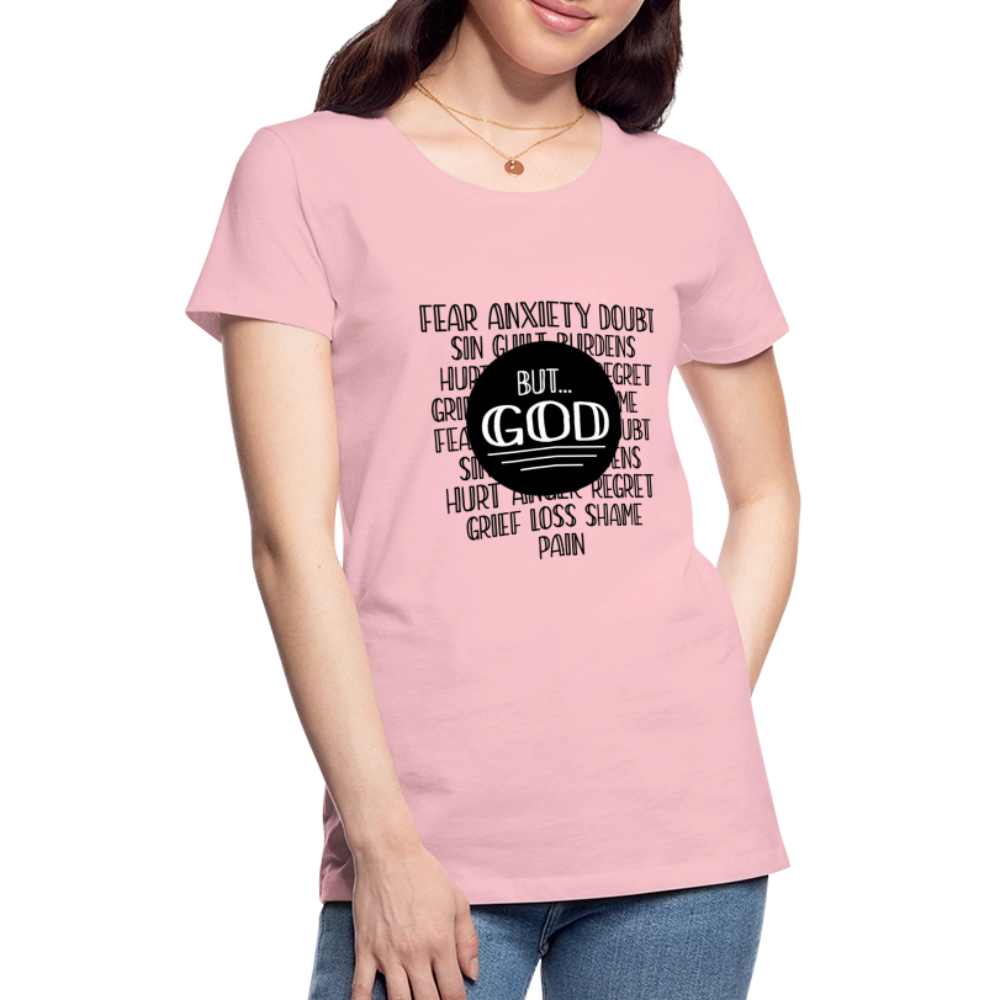 But God Women’s Premium T-Shirt - pink