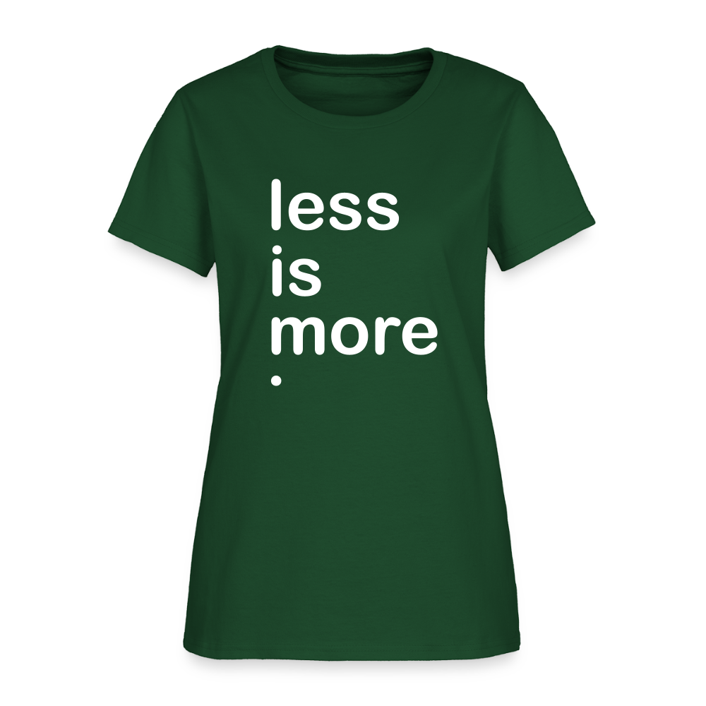 Less is More Women's T-Shirt - forest green