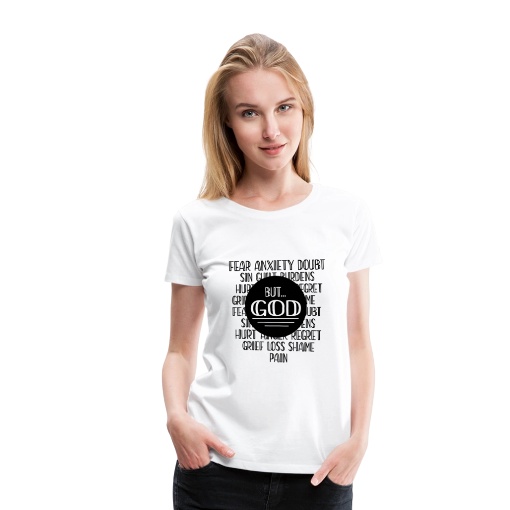 But God Women’s Premium T-Shirt - white