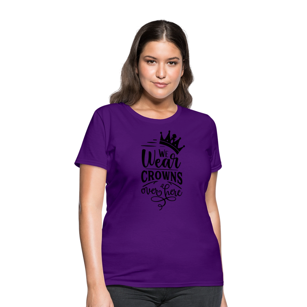 We Wear Crowns Over Here Women's T-Shirt - purple