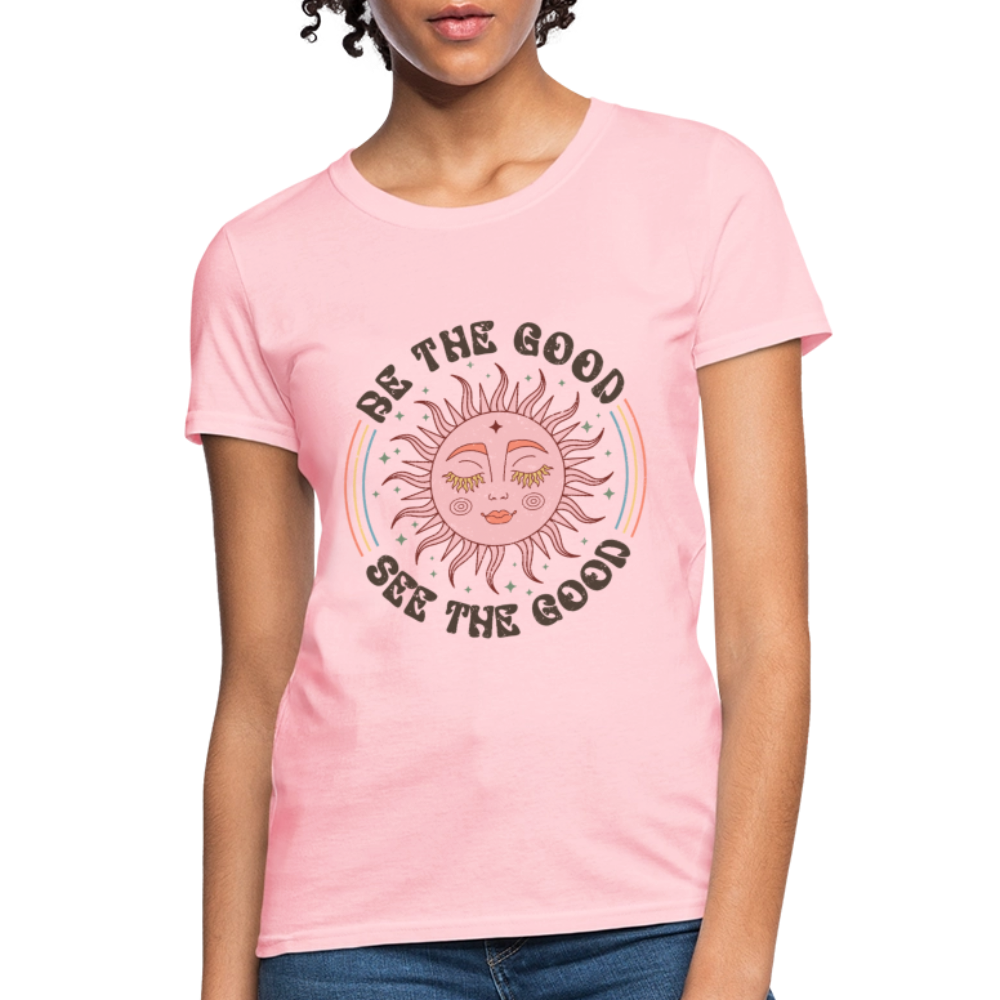 Be The Good See The Good Women's Tee - pink