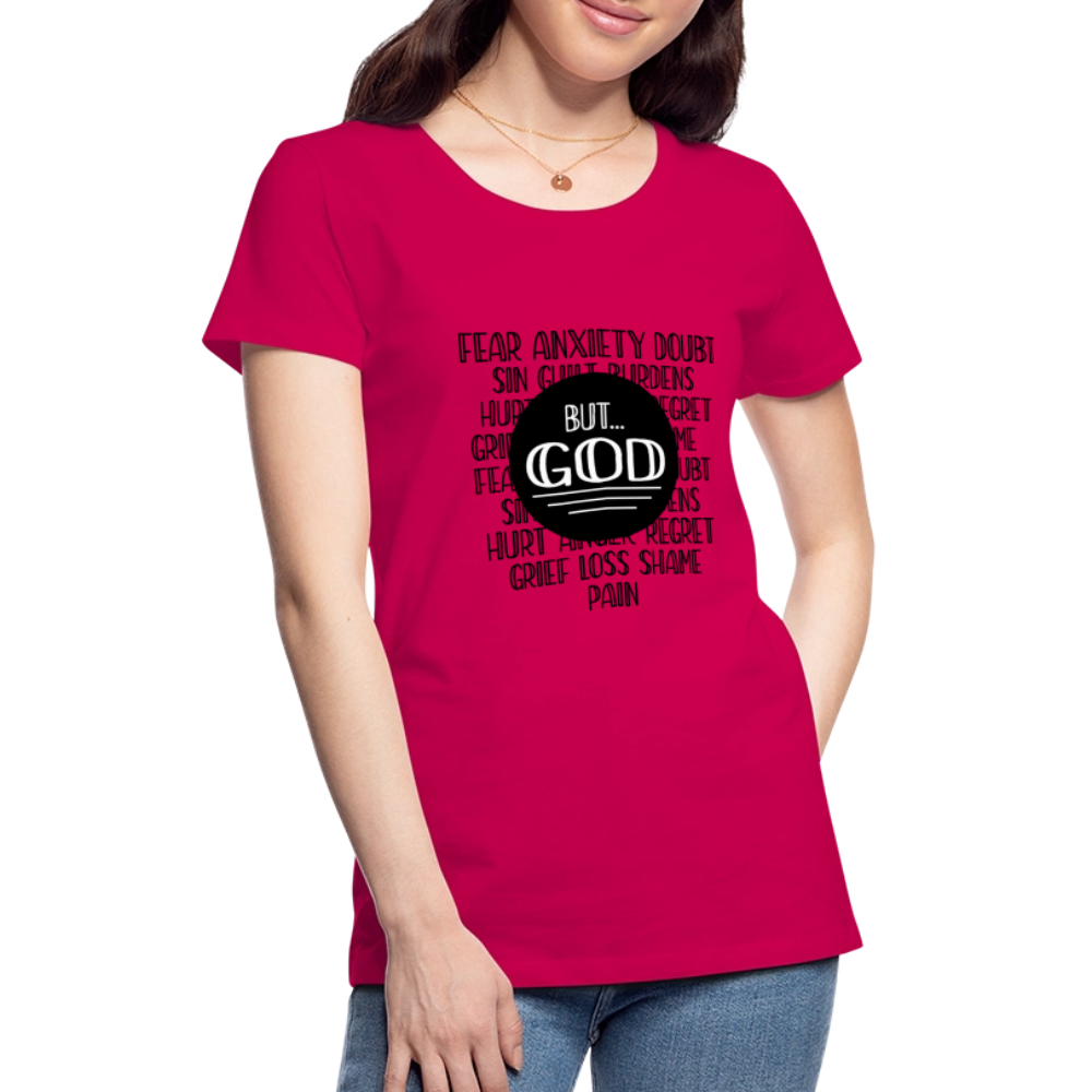 But God Women’s Premium T-Shirt - dark pink