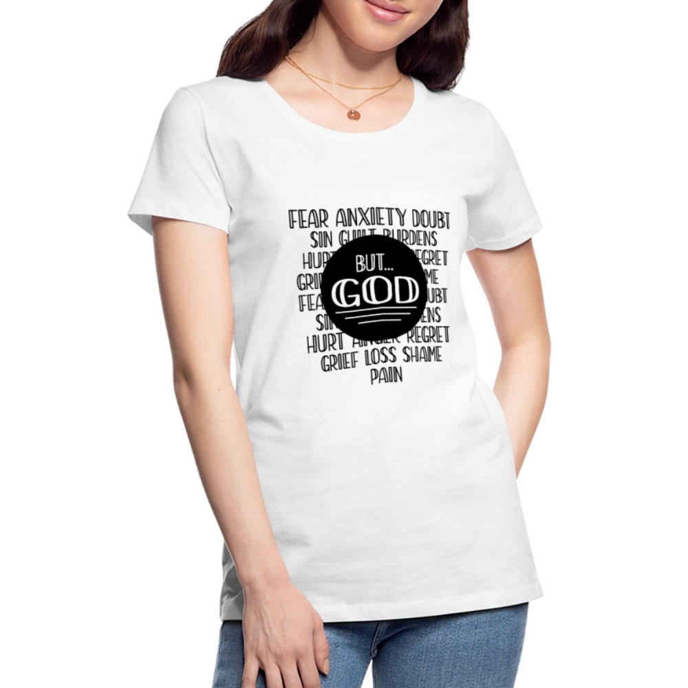 But God Women’s Premium T-Shirt - white