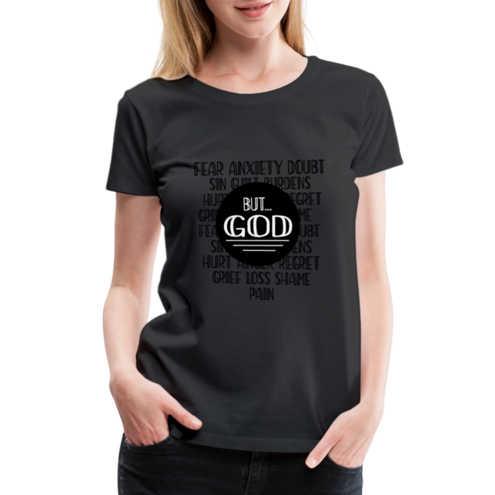 But God Women’s Premium T-Shirt - black