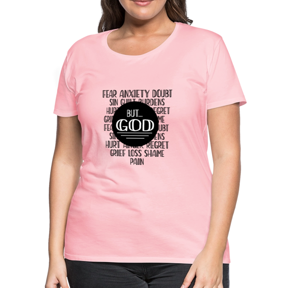 But God Women’s Premium T-Shirt - pink