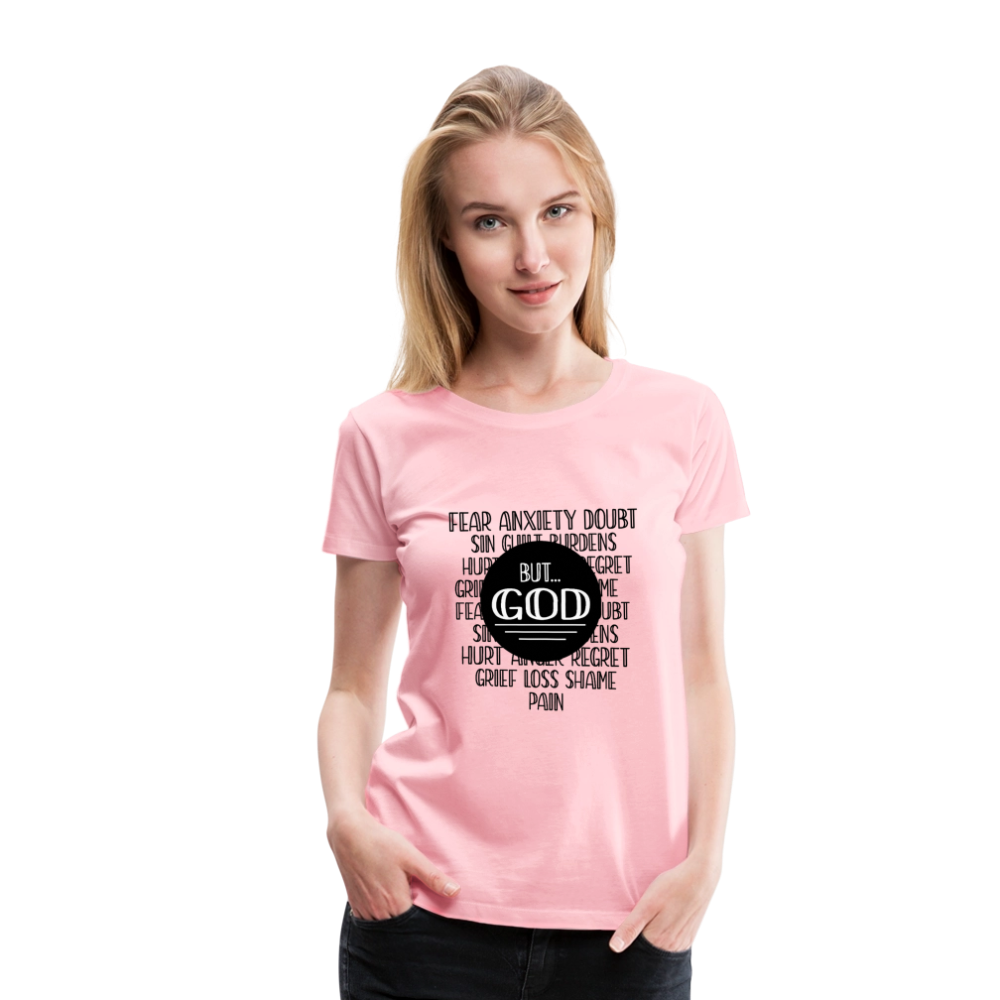 But God Women’s Premium T-Shirt - pink