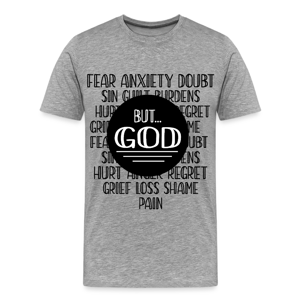 But God Men's Premium T-Shirt - heather gray