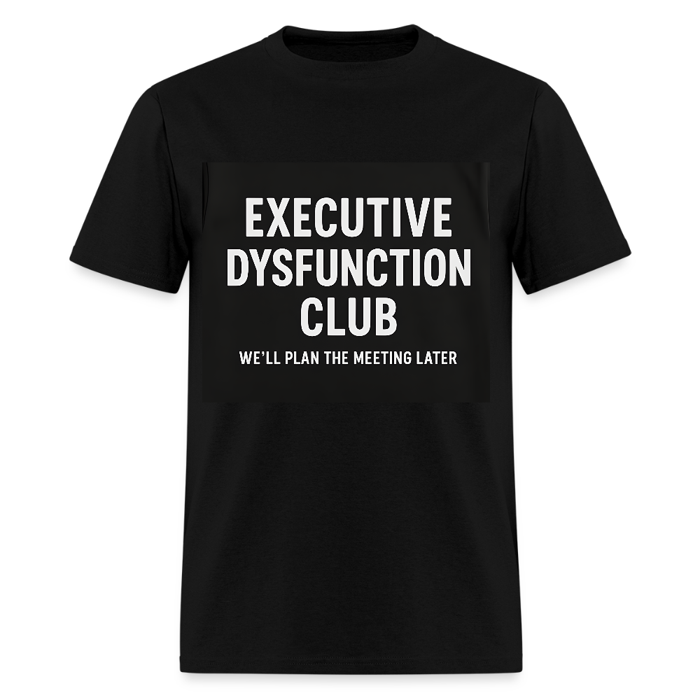 Men's Executive Dysfunction T-shirt - black