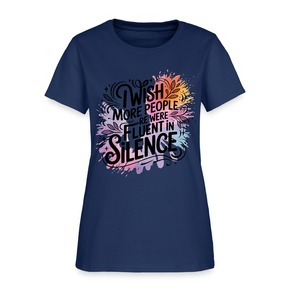 I Wish More People Were Fluent In Silence Women's Tee -  blue dusk