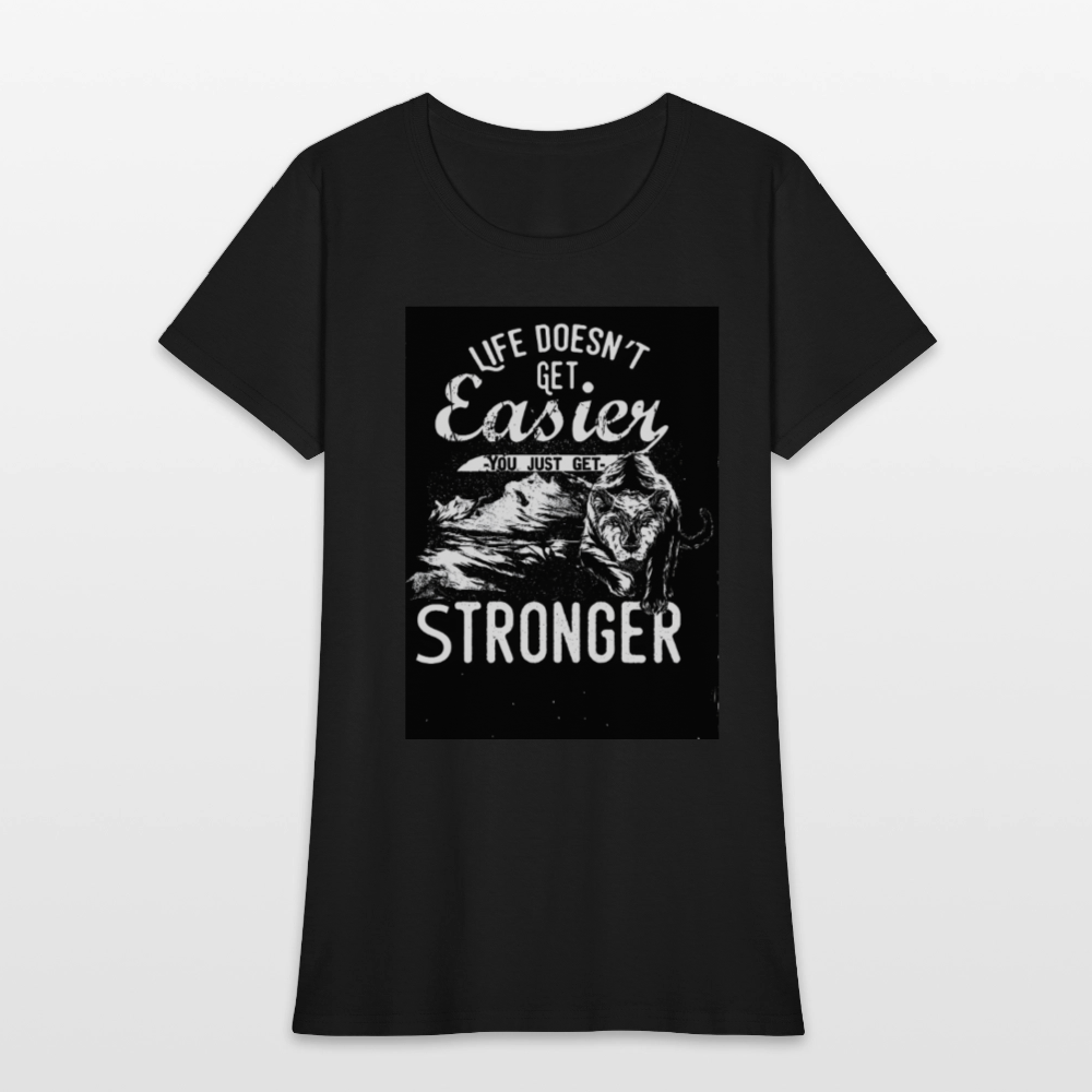 Life Doesn't Get Easier Women's T-Shirt - black
