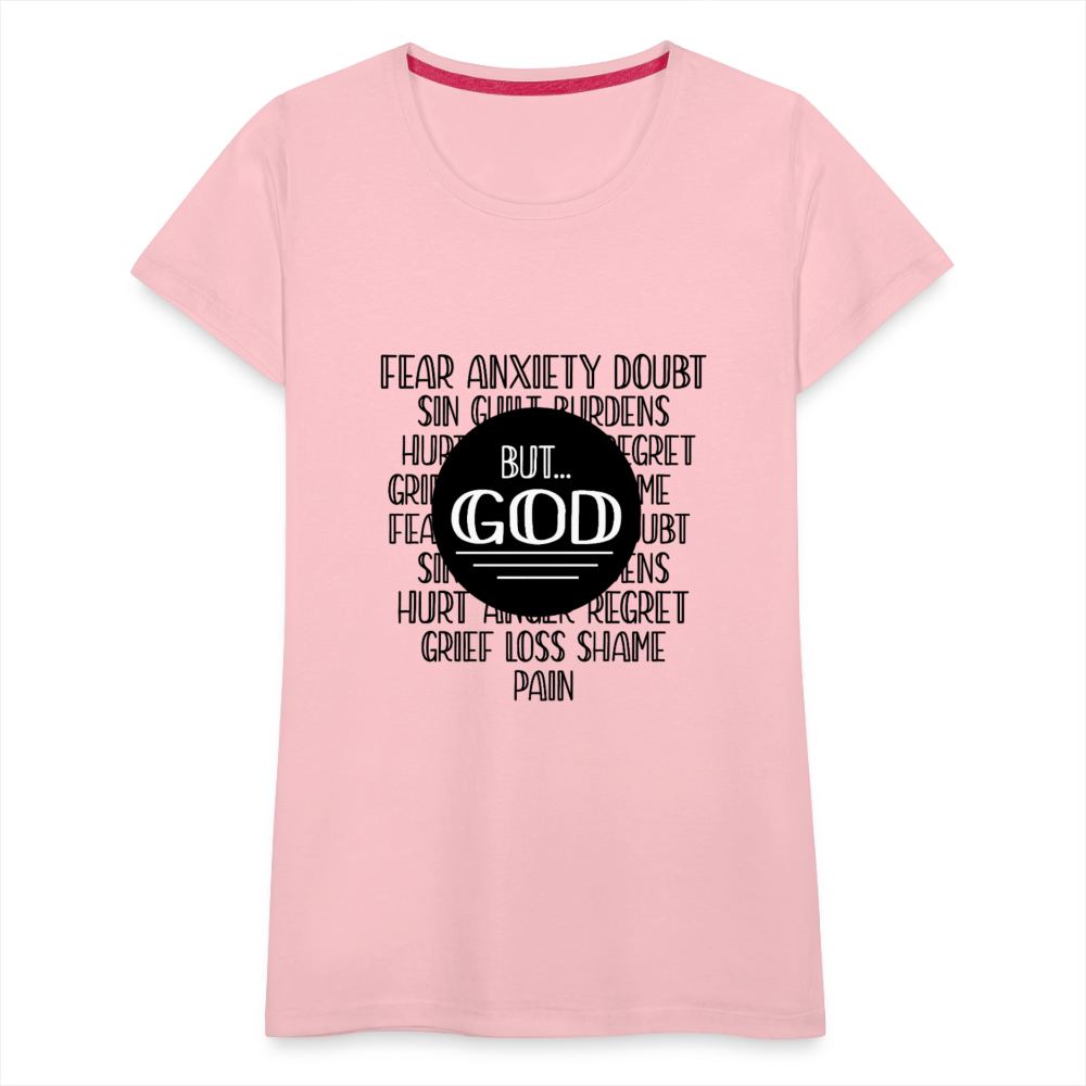 But God Women’s Premium T-Shirt - pink
