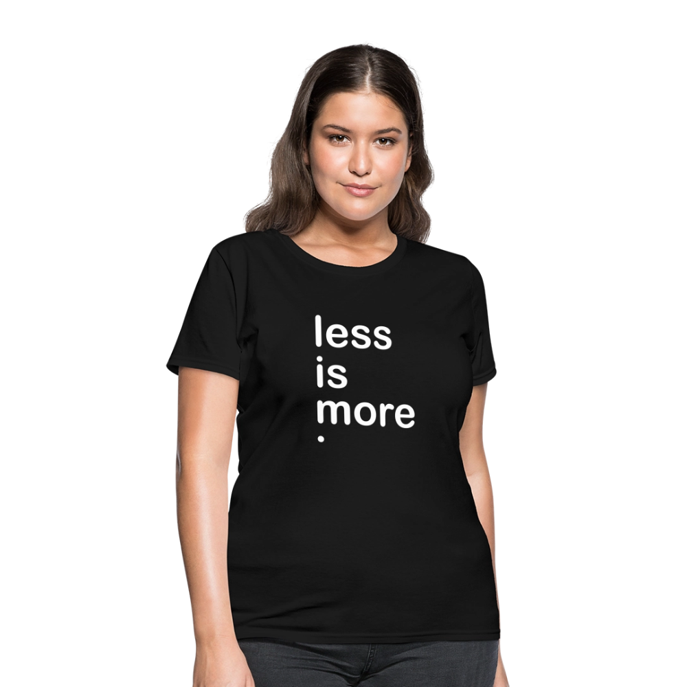 Less is More Women's T-Shirt - black