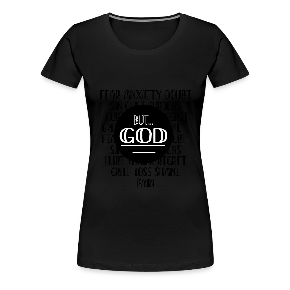 But God Women’s Premium T-Shirt - black