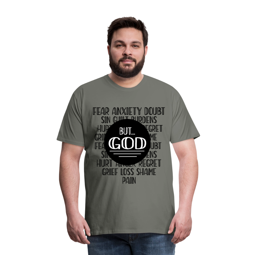 But God Men's Premium T-Shirt - asphalt gray