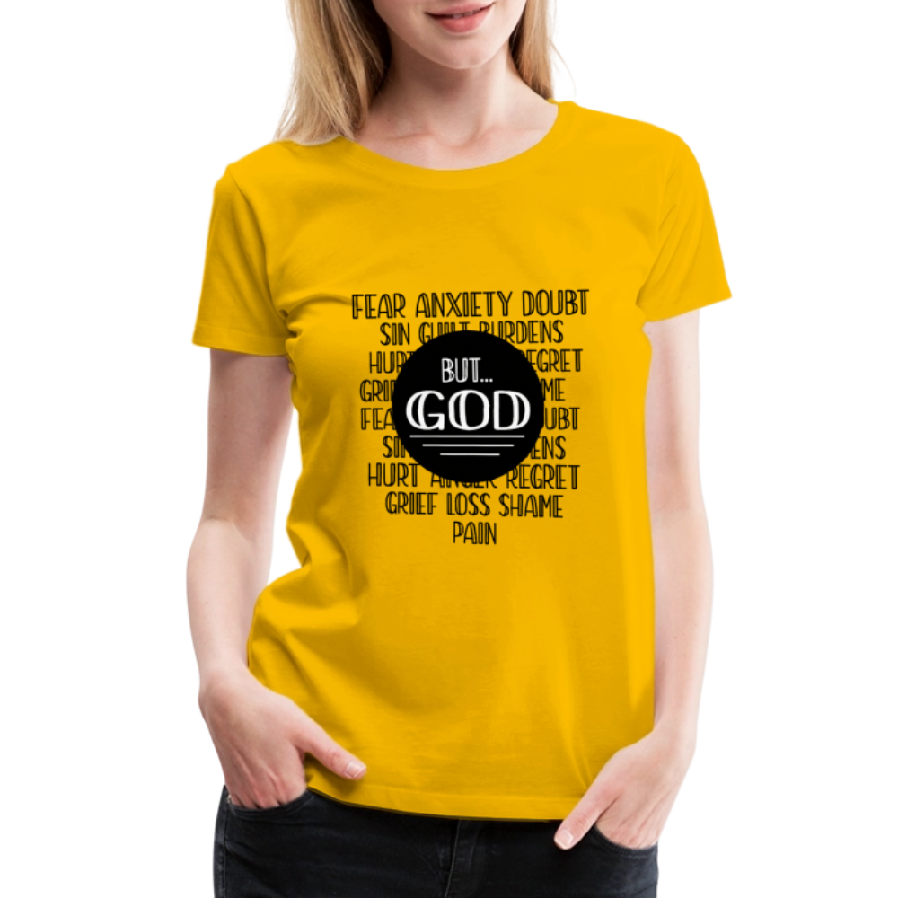 But God Women’s Premium T-Shirt - sun yellow