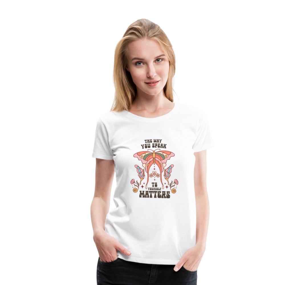 The Way You Speak Women’s Premium T-Shirt - white