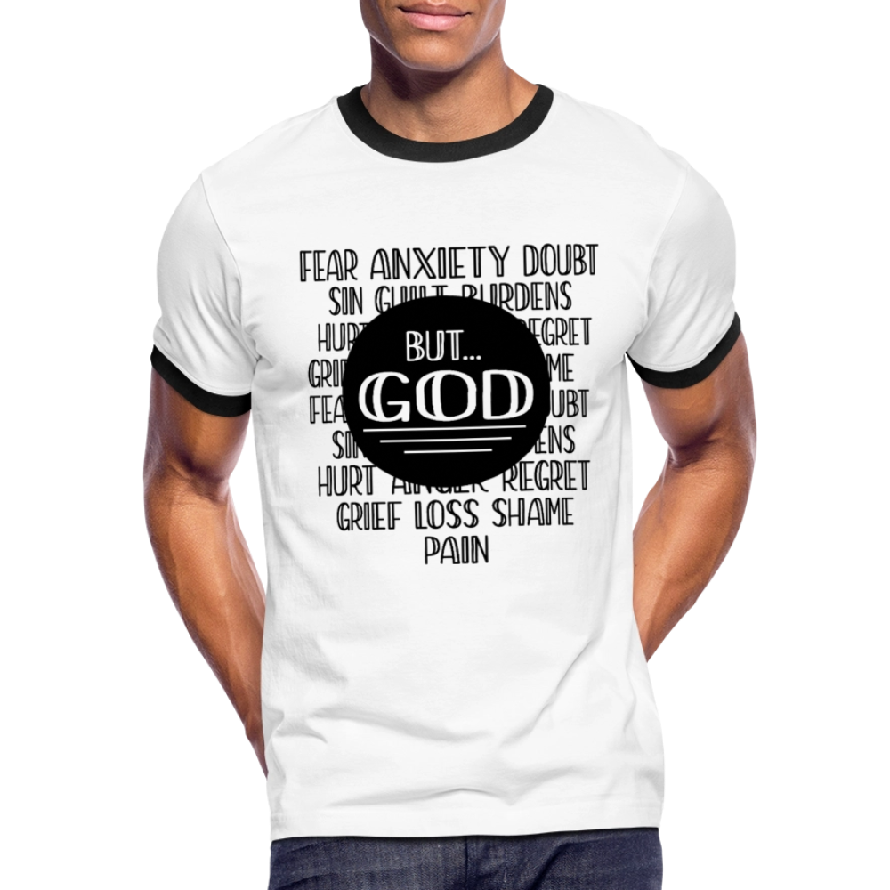 But God Men's Ringer T-Shirt - white/black