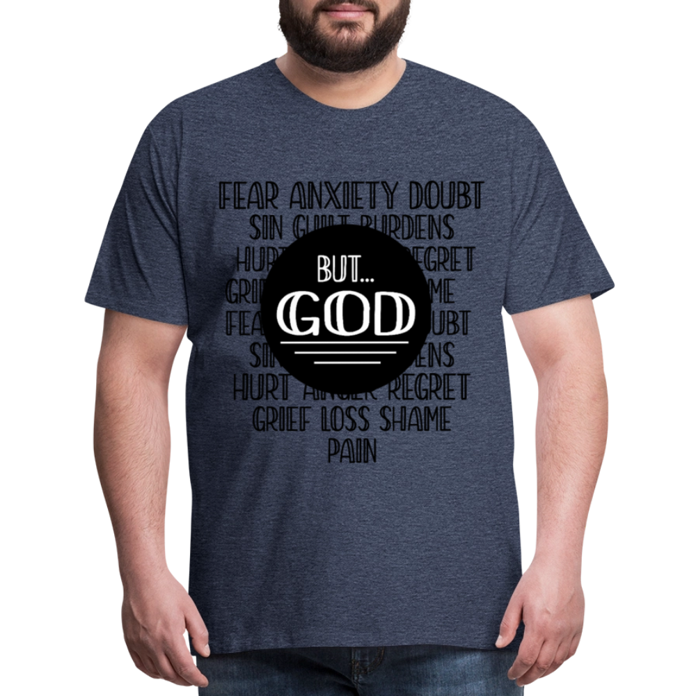 But God Men's Premium T-Shirt - heather blue