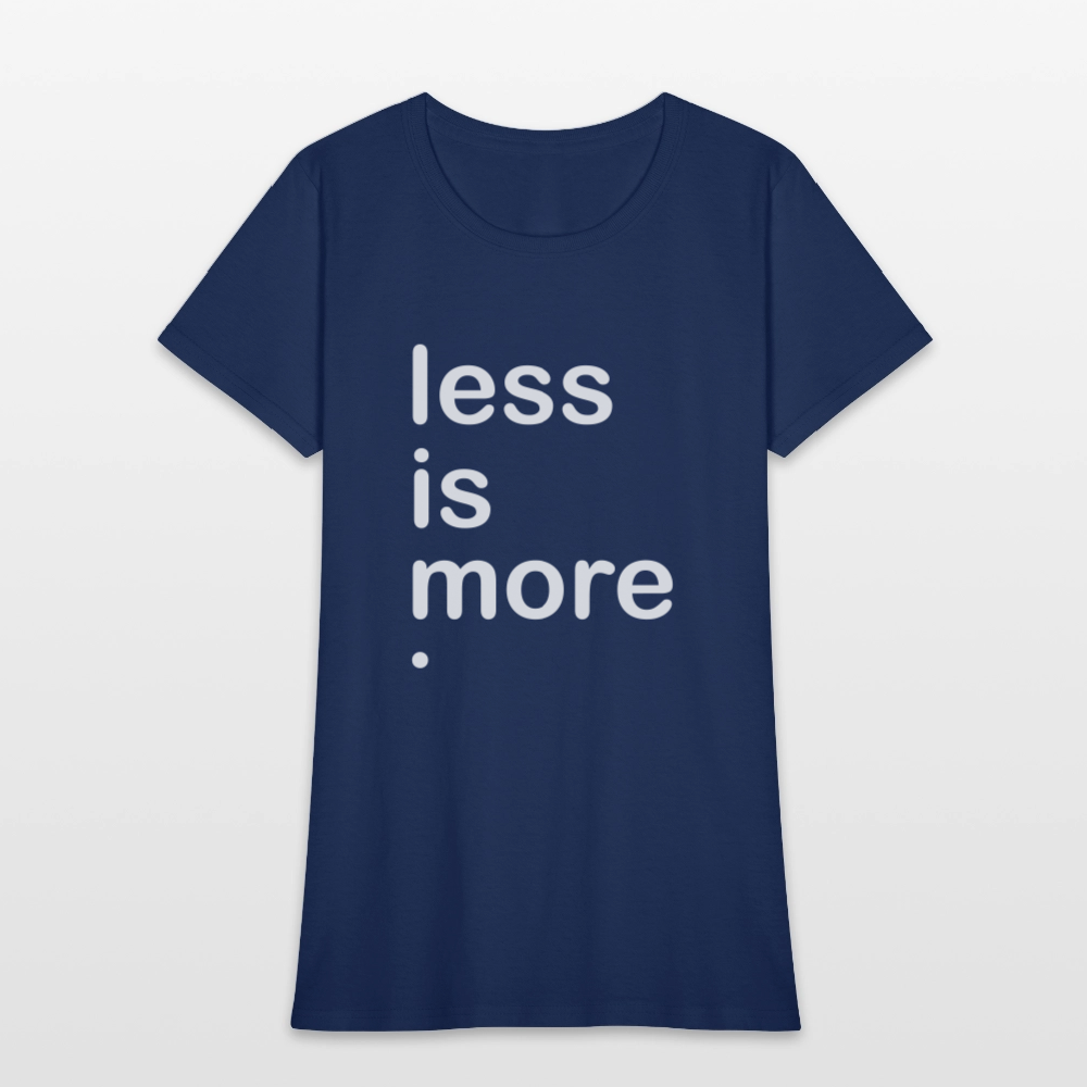 Less is More Women's T-Shirt -  blue dusk