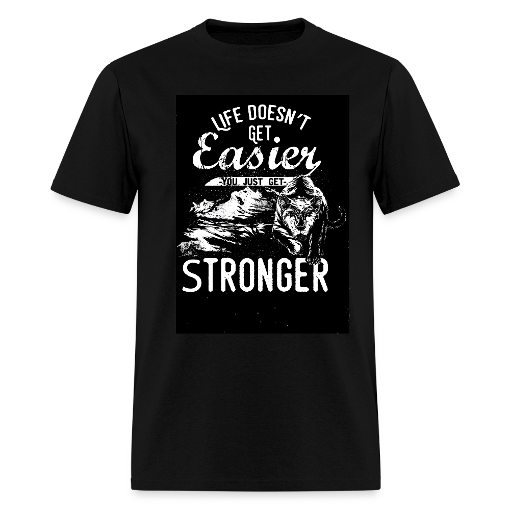 Life Doesn't Get Easier Men's T-Shirt | GILDAN 5000 - black
