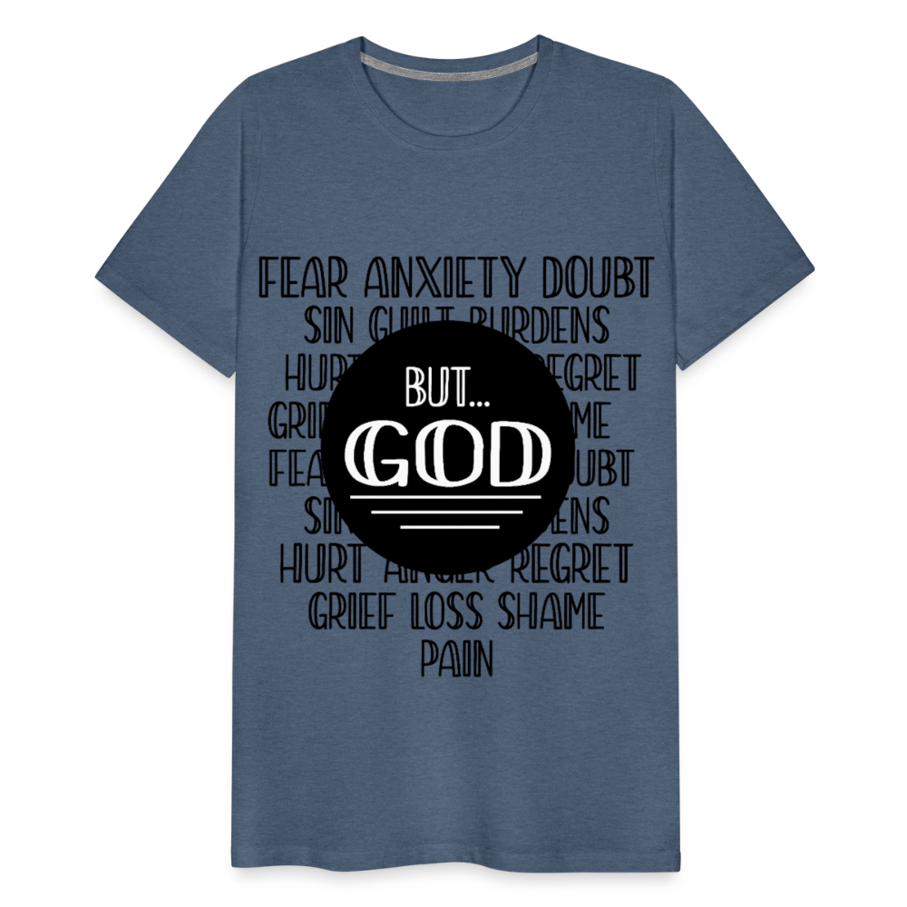 But God Men's Premium T-Shirt - heather blue