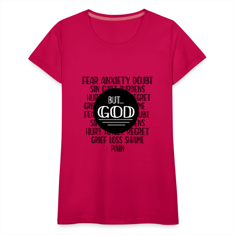 But God Women’s Premium T-Shirt - dark pink