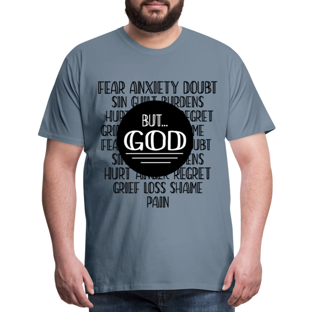 But God Men's Premium T-Shirt - steel blue