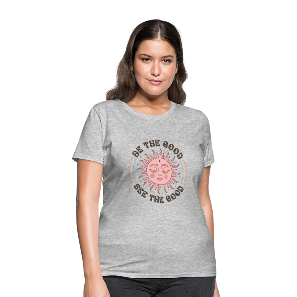 Be The Good See The Good Women's Tee - heather gray