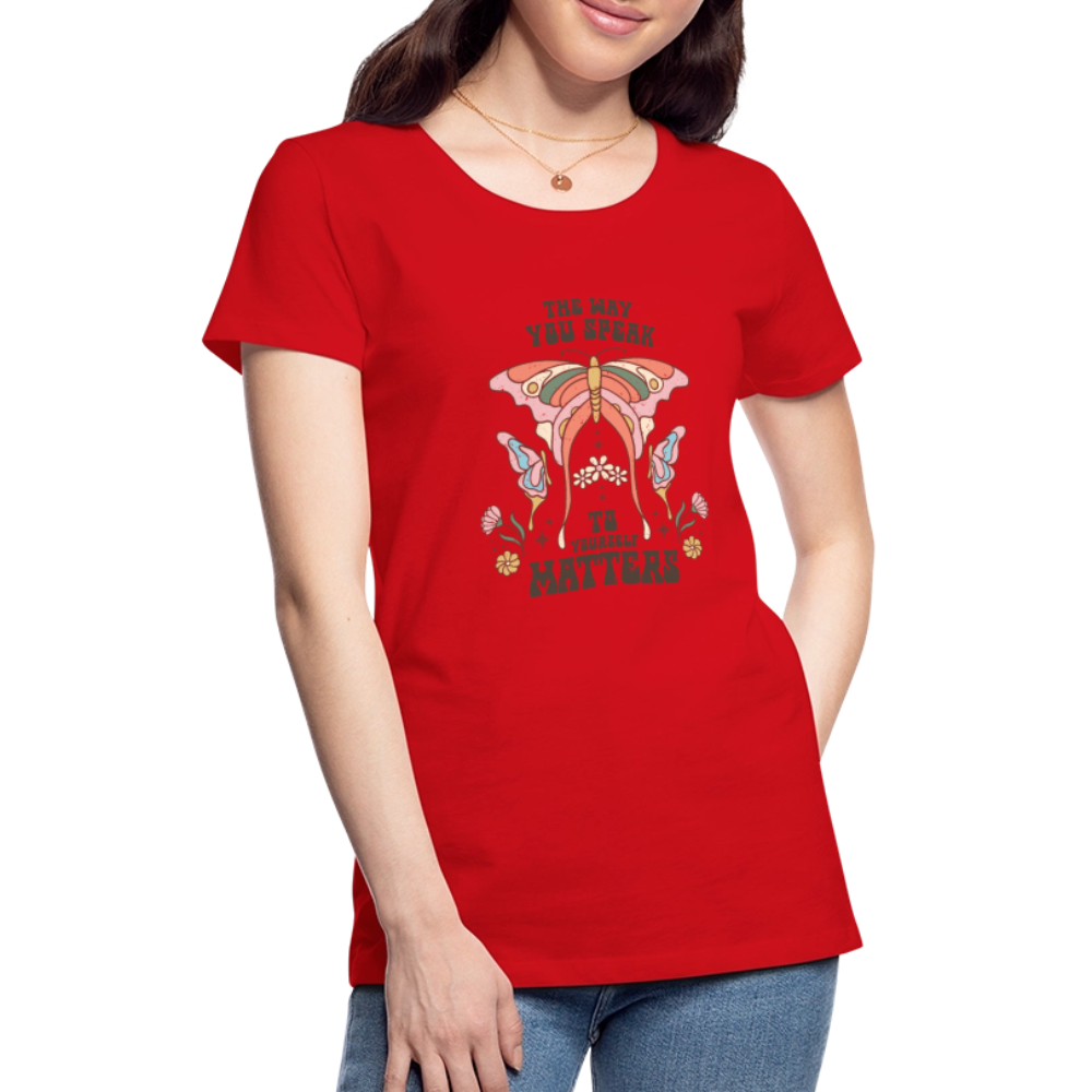 The Way You Speak Women’s Premium T-Shirt - red
