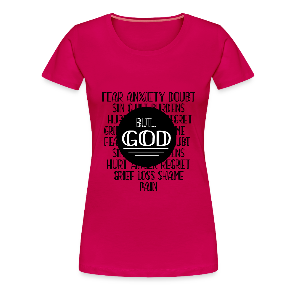 But God Women’s Premium T-Shirt - dark pink
