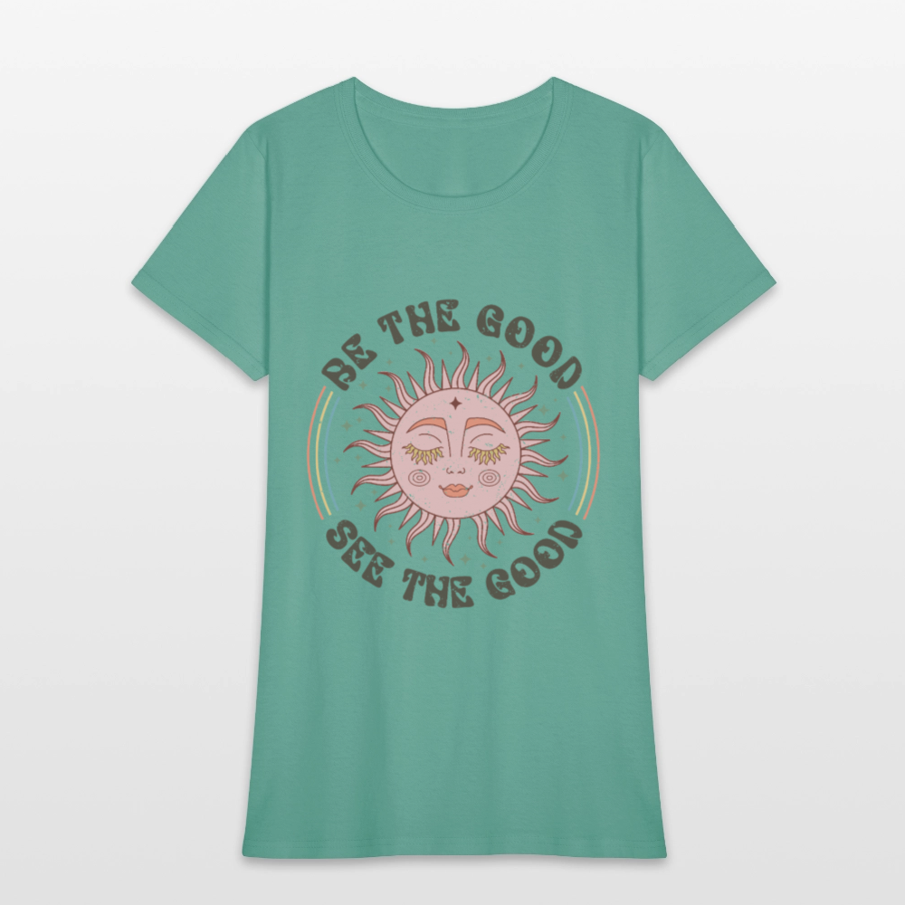 Be The Good See The Good Women's Tee - aquatic