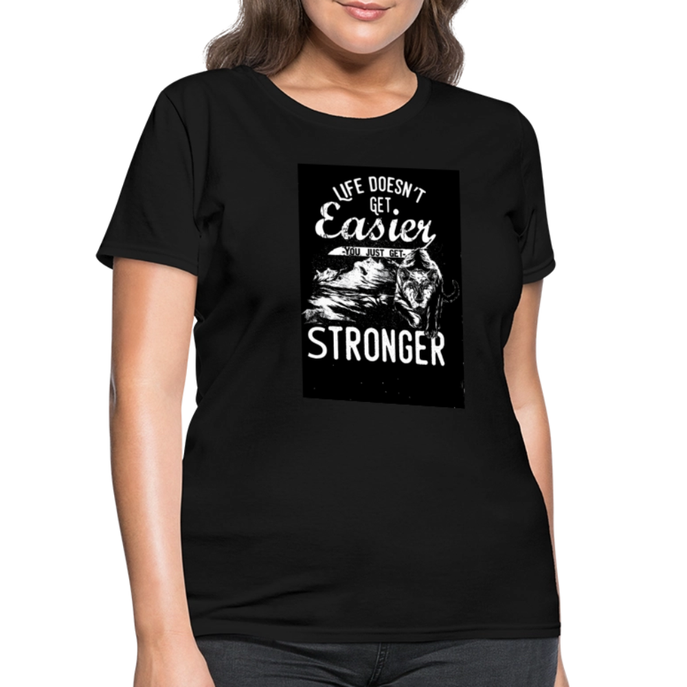Life Doesn't Get Easier Women's T-Shirt - black