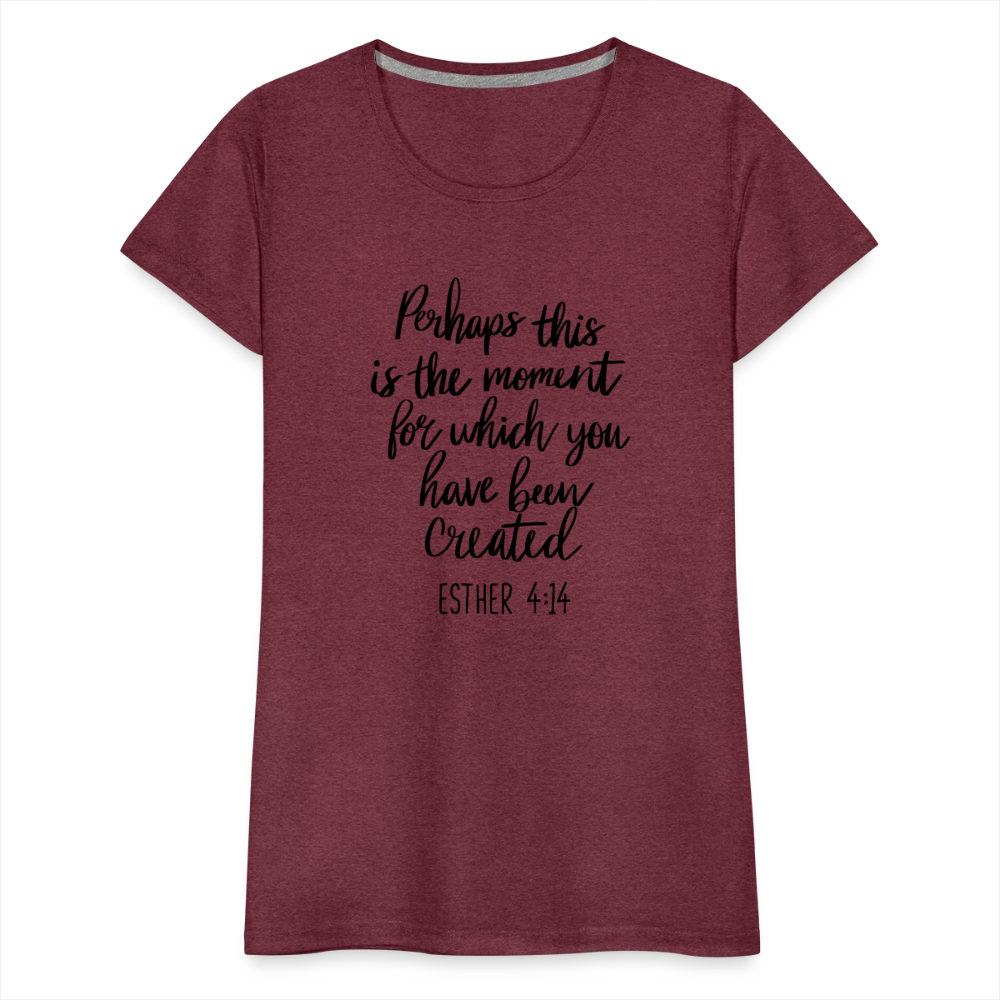 Moment Women’s Premium T-Shirt - heather burgundy