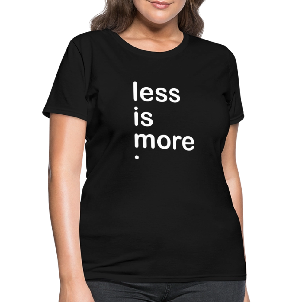 Less is More Women's T-Shirt - black