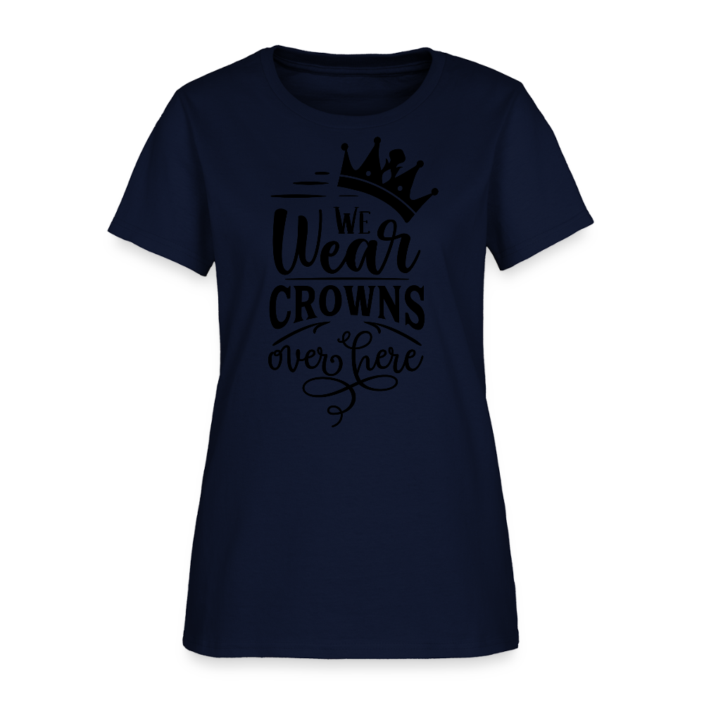 We Wear Crowns Over Here Women's T-Shirt - navy