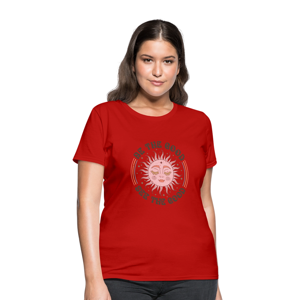 Be The Good See The Good Women's Tee - red