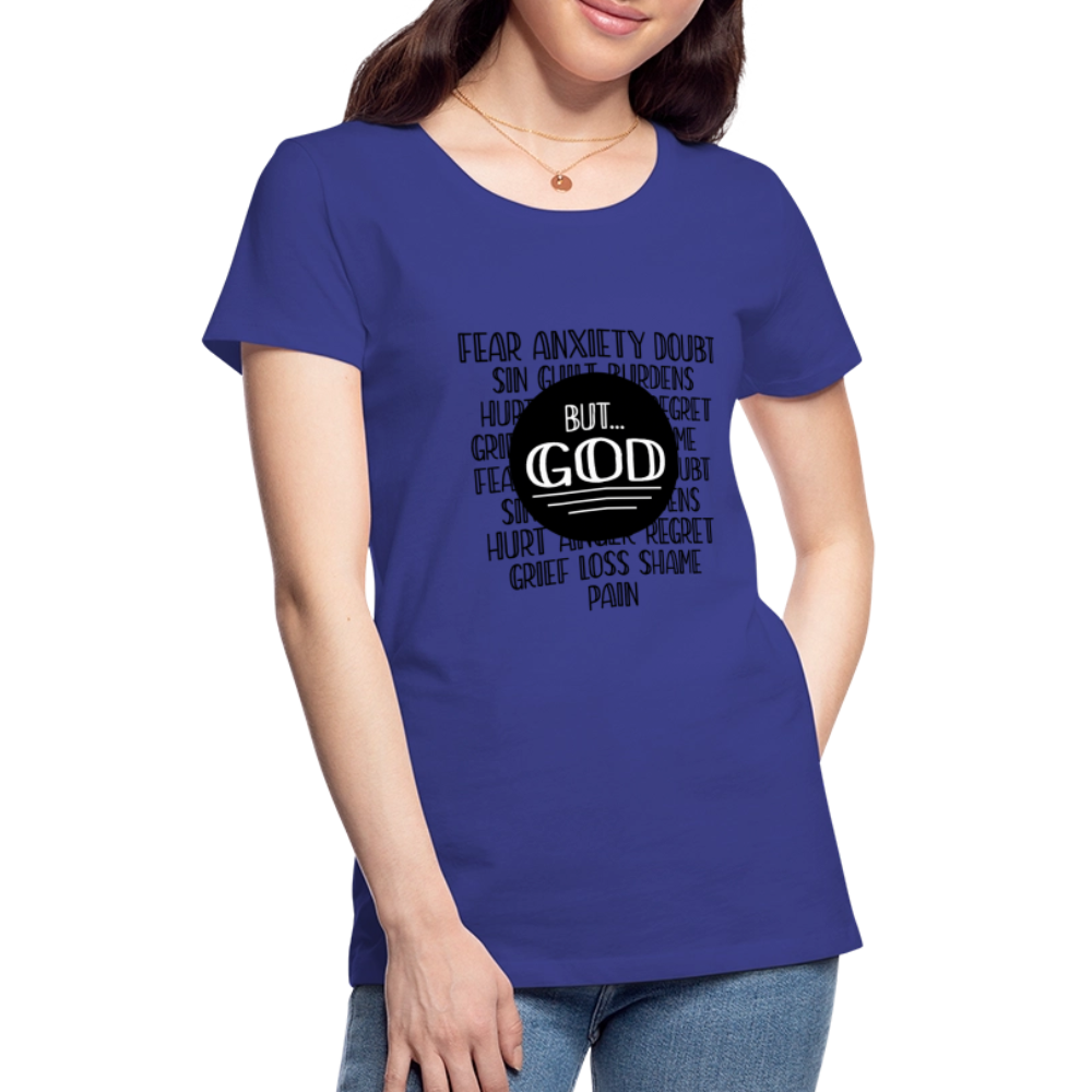 But God Women’s Premium T-Shirt - royal blue