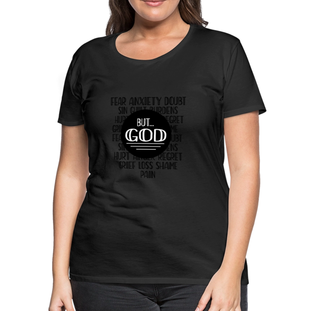 But God Women’s Premium T-Shirt - black