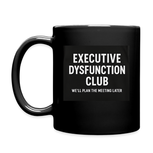 Executive Dysfunction Mug - black